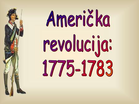 Američka revolucija: 1775-1783.