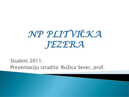 Studeni Prezentaciju izradila: Ružica Sever, prof.