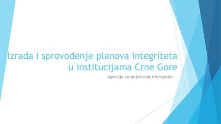 Izrada i sprovođenje planova integriteta u institucijama Crne Gore