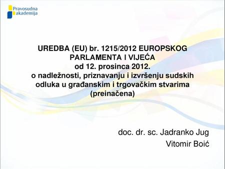 doc. dr. sc. Jadranko Jug Vitomir Boić