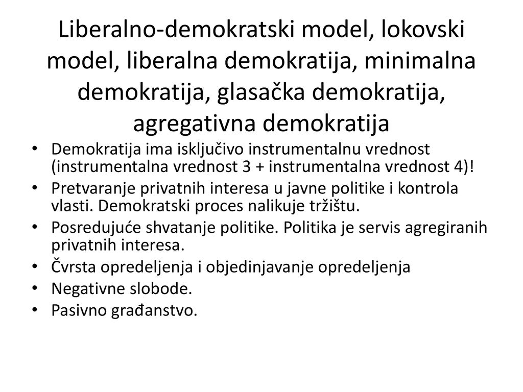 Liberalno-demokratski model, lokovski model, liberalna demokratija, minimalna demokratija, glasačka demokratija, agregativna demokratija