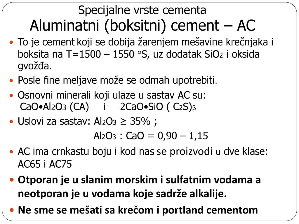 Specijalne vrste cementa Aluminatni (boksitni) cement – AC
