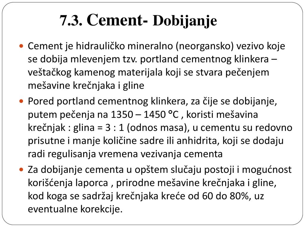 7.3. Cement- Dobijanje