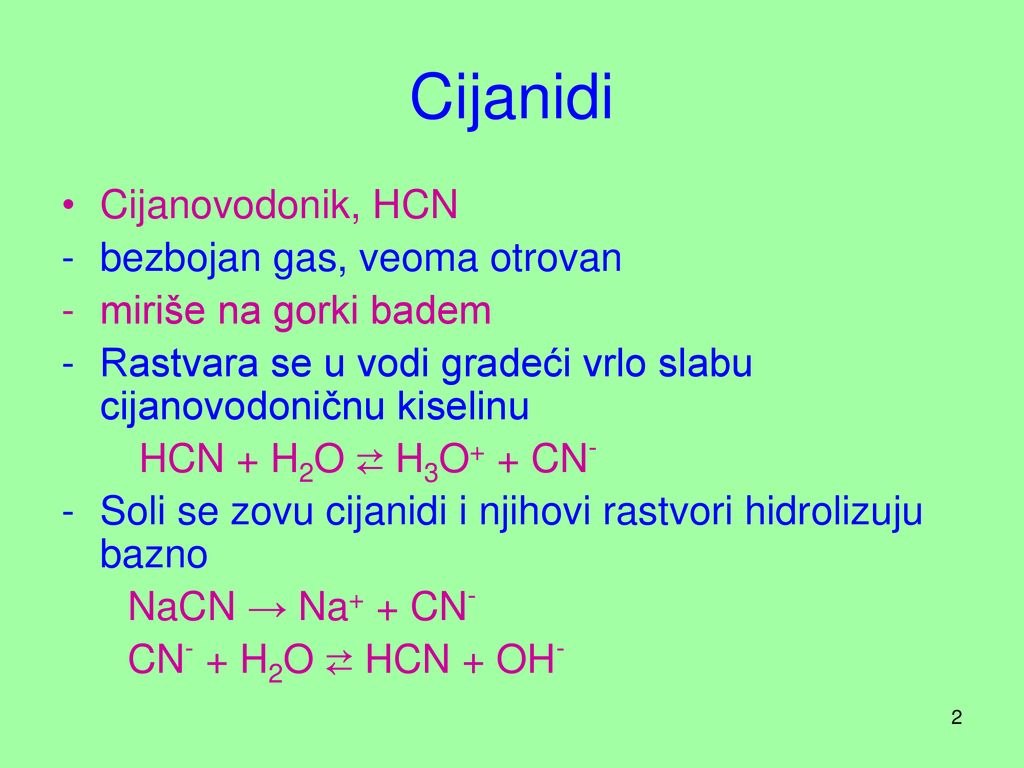 Cijanidi Cijanovodonik, HCN bezbojan gas, veoma otrovan