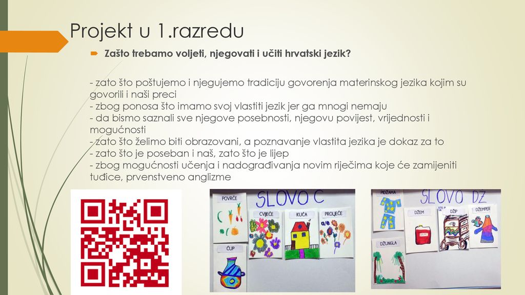 Projekt u 1.razredu Zašto trebamo voljeti, njegovati i učiti hrvatski jezik