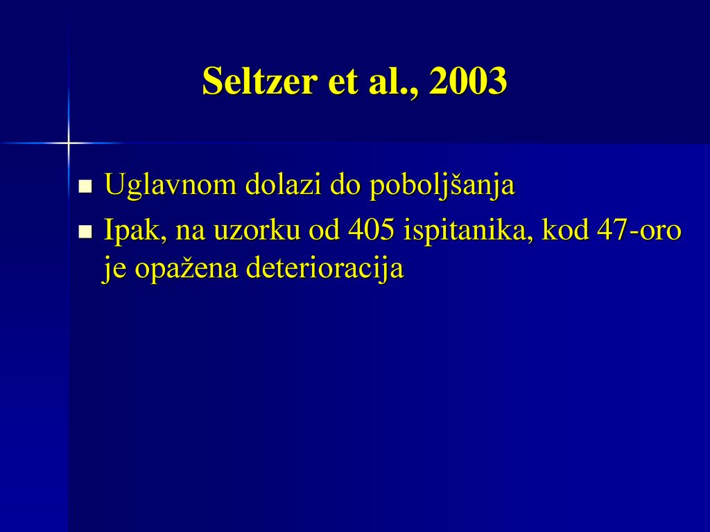 Seltzer et al., 2003 Uglavnom dolazi do poboljšanja