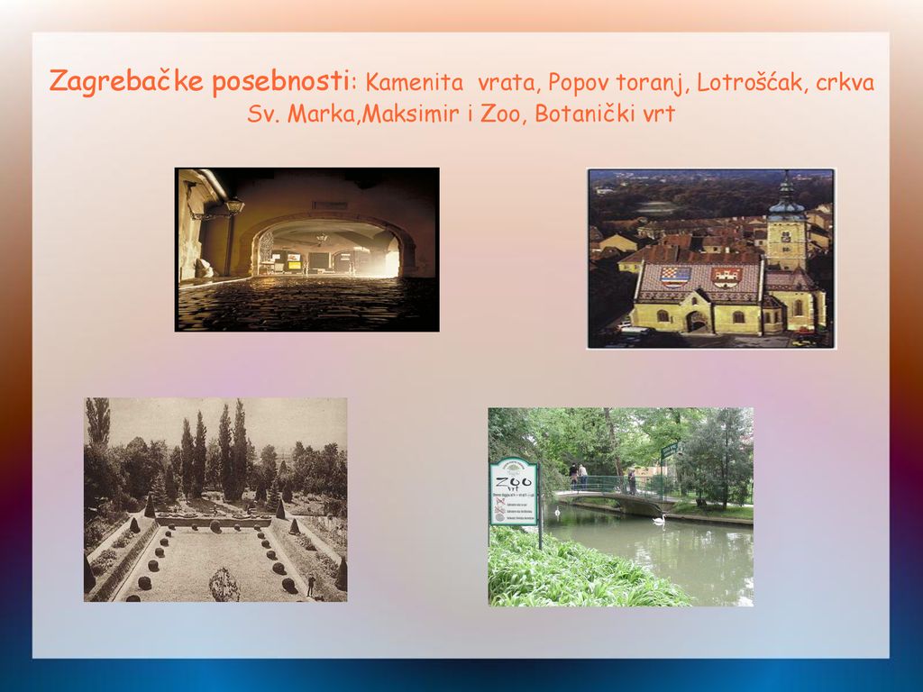 Zagrebačke posebnosti: Kamenita vrata, Popov toranj, Lotrošćak, crkva Sv.