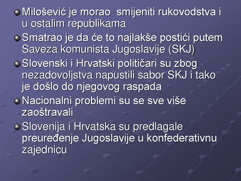Milošević je morao smijeniti rukovodstva i u ostalim republikama