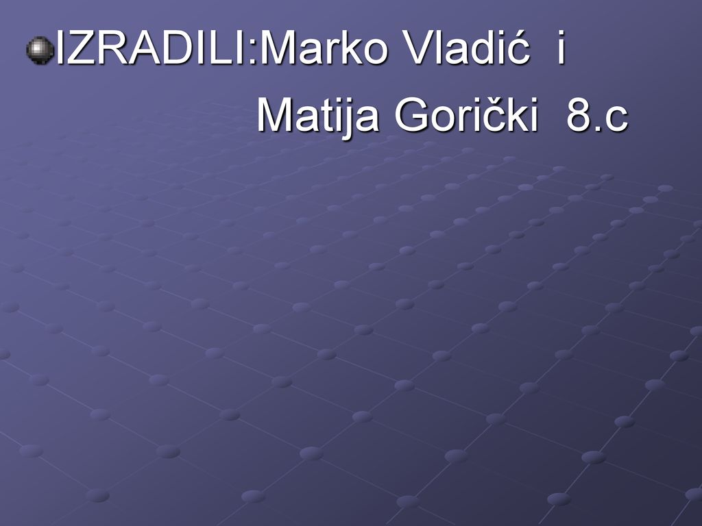 IZRADILI:Marko Vladić i