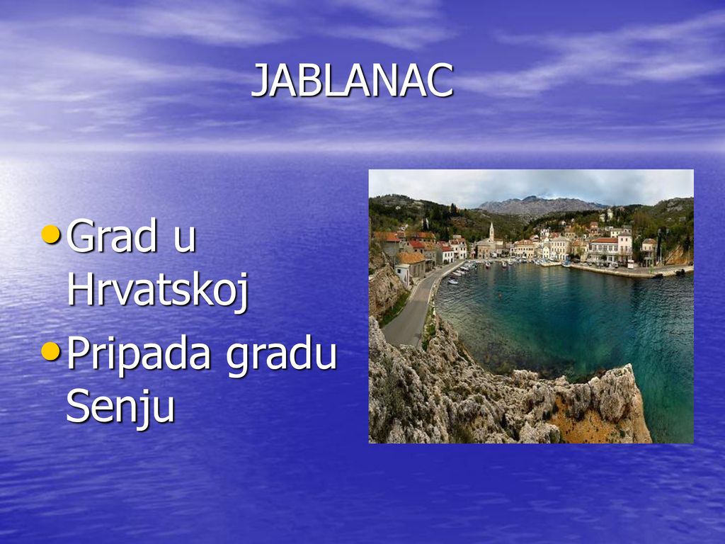 JABLANAC Grad u Hrvatskoj Pripada gradu Senju