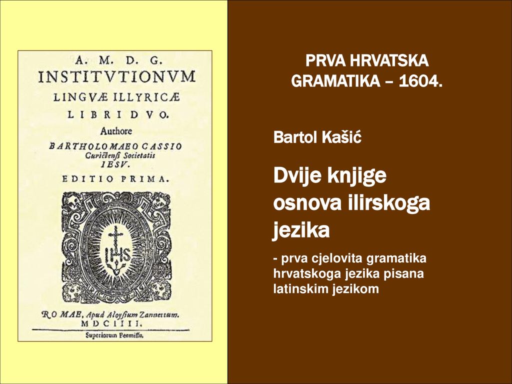PRVA HRVATSKA GRAMATIKA – 1604.