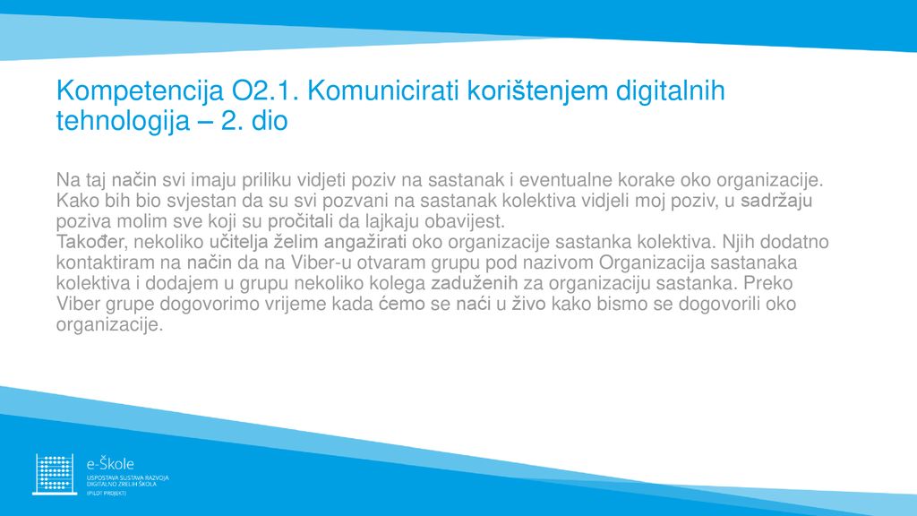 Kompetencija O2.1. Komunicirati korištenjem digitalnih tehnologija – 2. dio