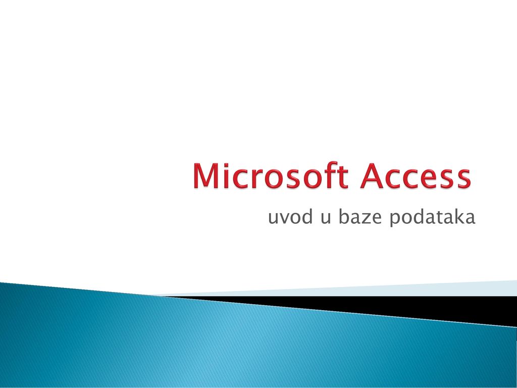 Microsoft Access uvod u baze podataka