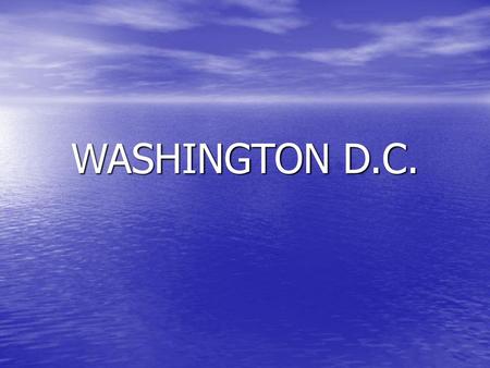 WASHINGTON D.C..