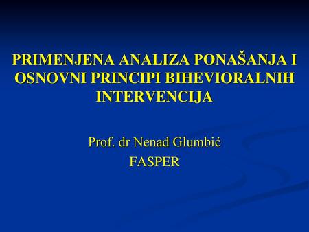 Prof. dr Nenad Glumbić FASPER
