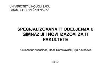 Aleksandar Kupusinac, Rade Doroslovački, Ilija Kovačević 2019