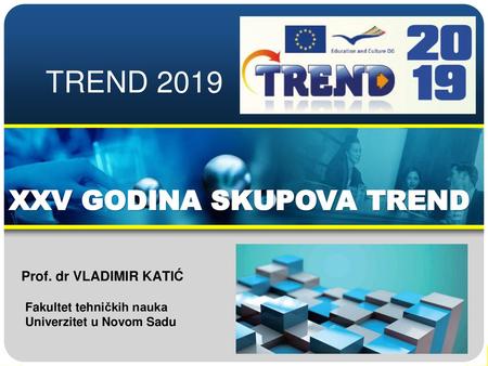 TREND 2019 XXV GODINA SKUPOVA TREND Prof. dr VLADIMIR KATIĆ