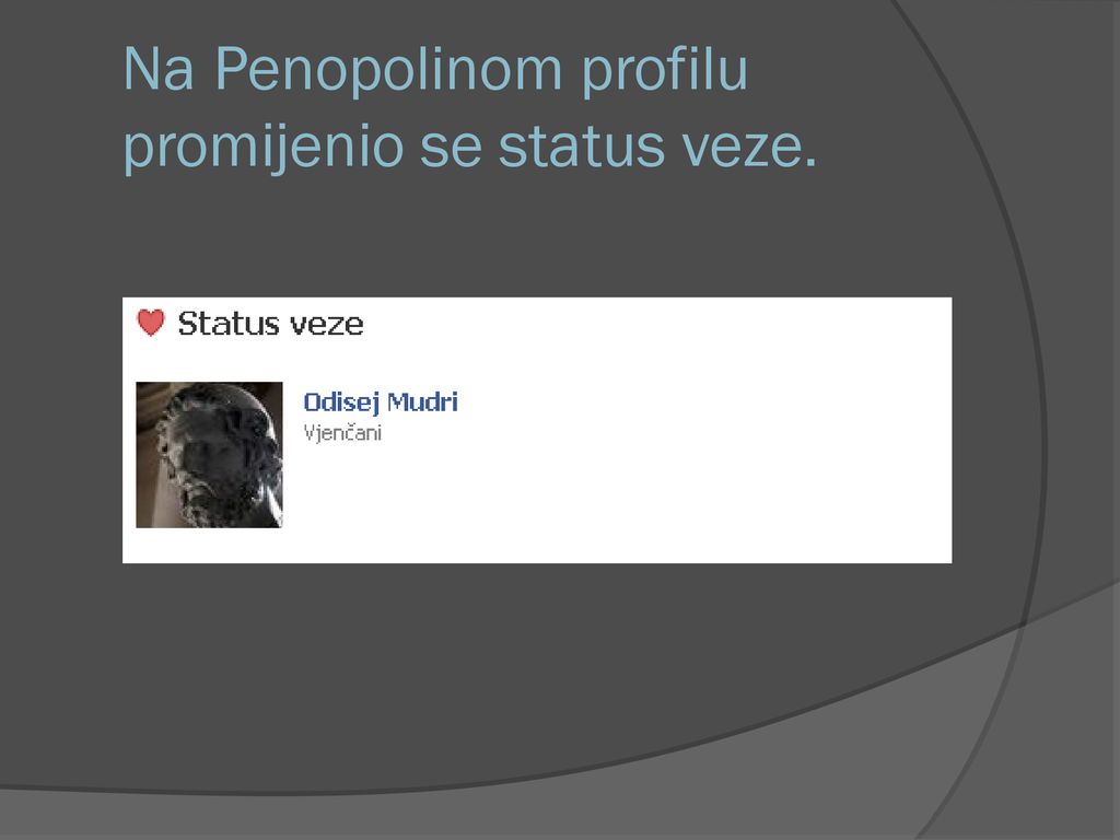 Na Penopolinom profilu promijenio se status veze.