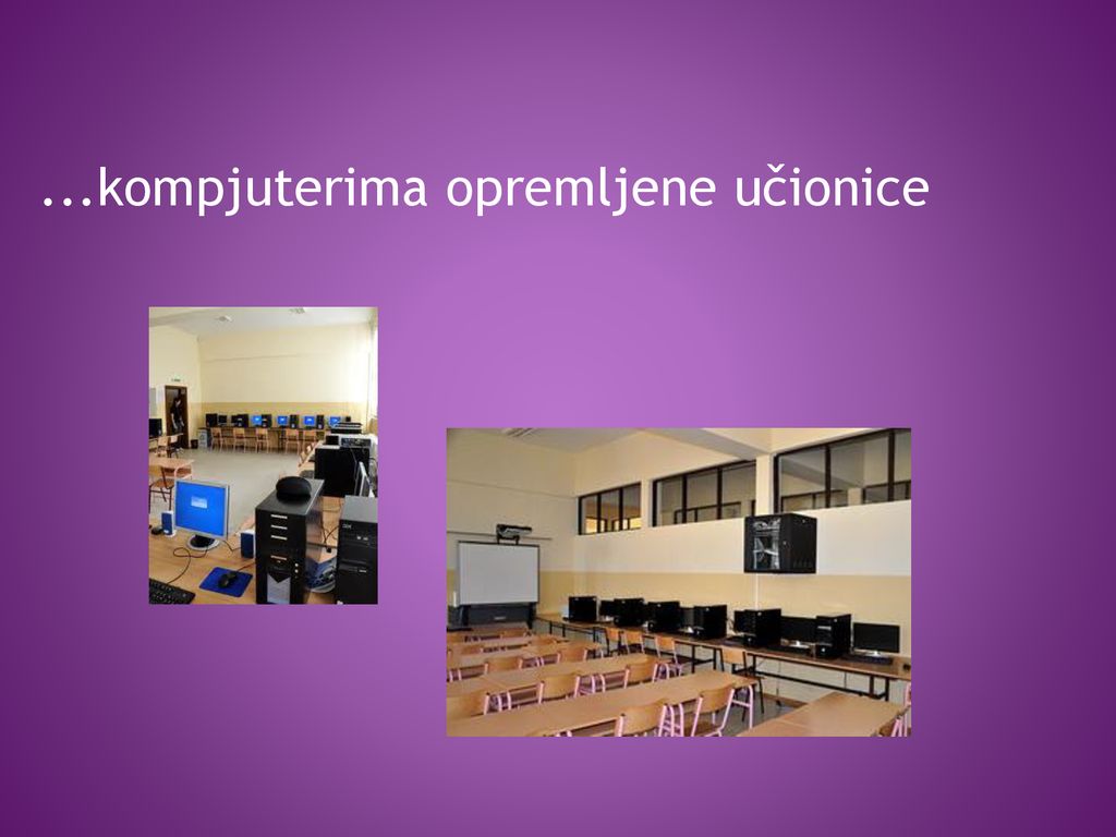 ...kompjuterima opremljene učionice