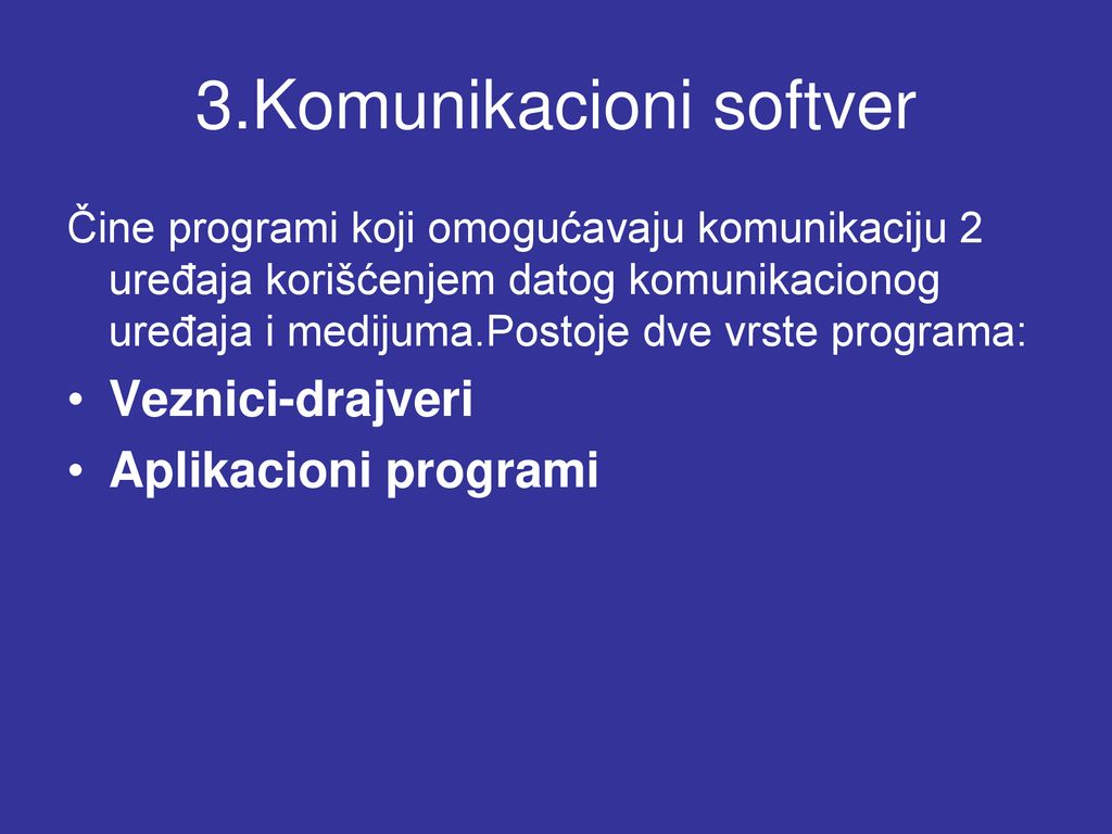 3.Komunikacioni softver