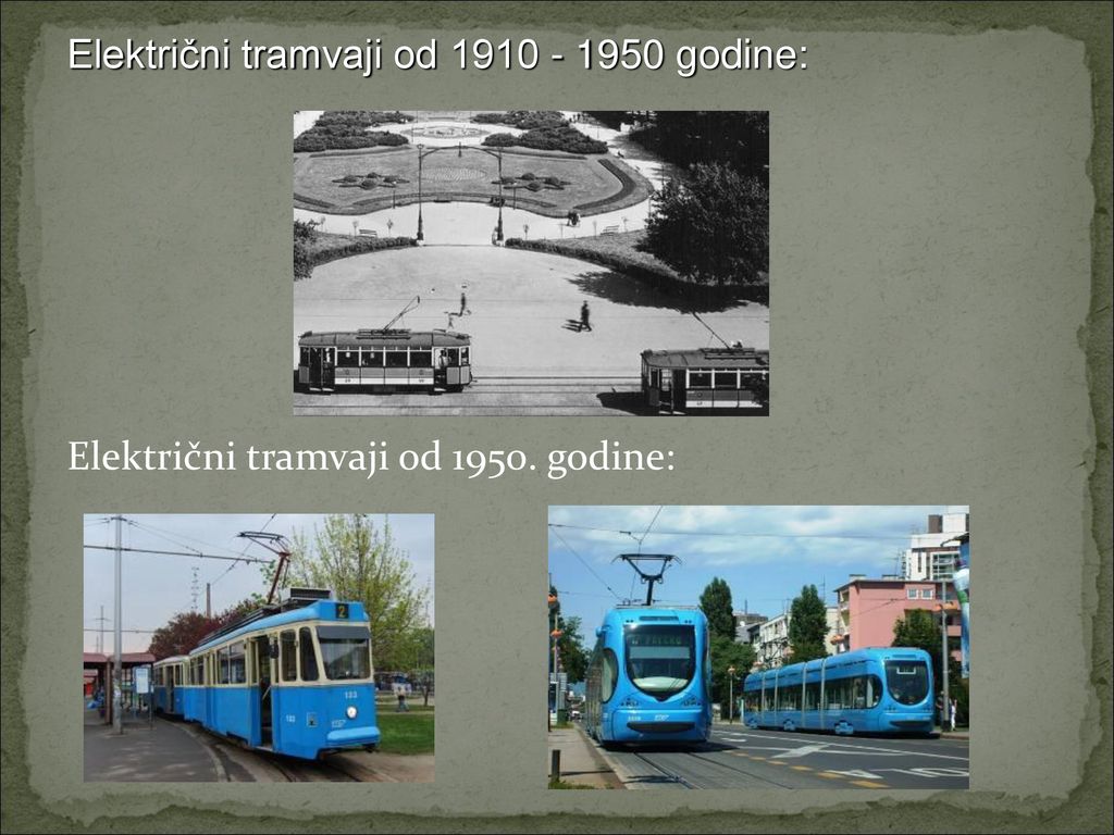 Električni tramvaji od godine: