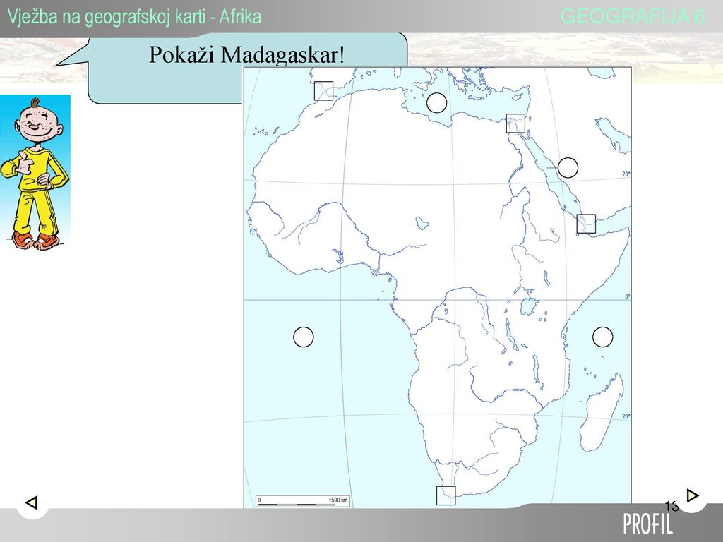 Pokaži Madagaskar! Vježba na geografskoj karti - Afrika GEOGRAFIJA 6