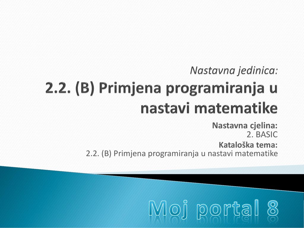 Nastavna jedinica: 2.2. (B) Primjena programiranja u nastavi matematike