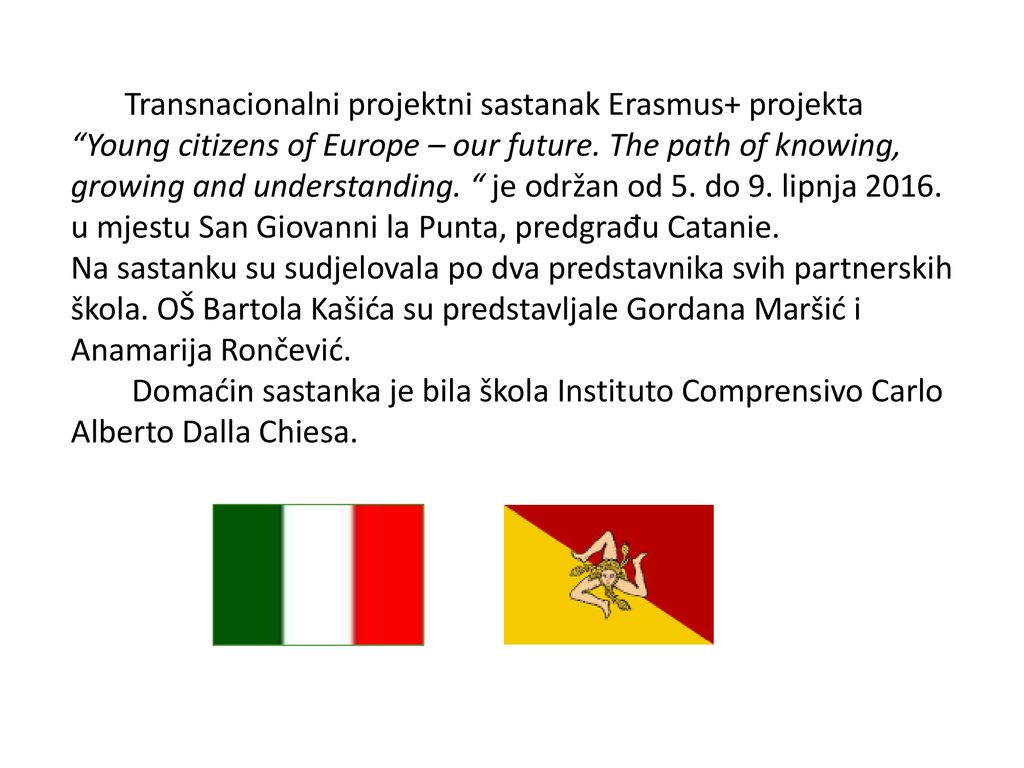 Transnacionalni projektni sastanak Erasmus+ projekta Young citizens of Europe – our future.