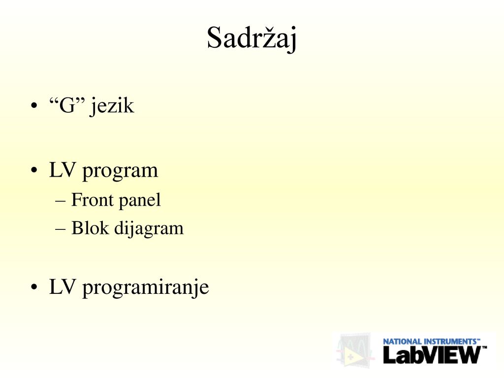 Sadržaj G jezik LV program LV programiranje Front panel