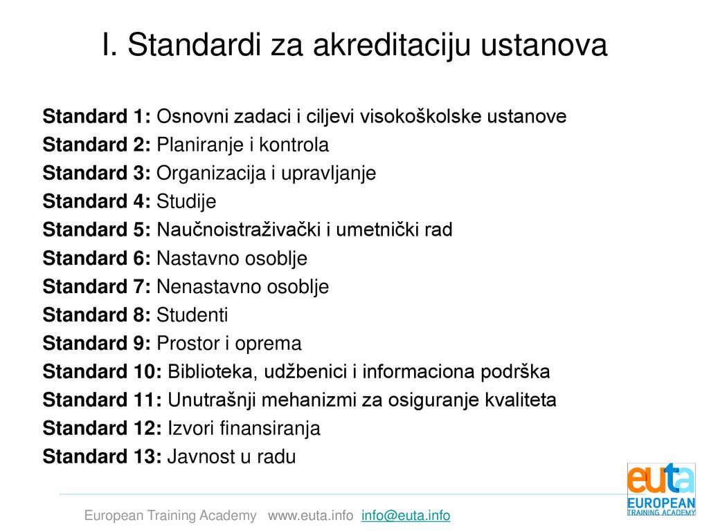 I. Standardi za akreditaciju ustanova