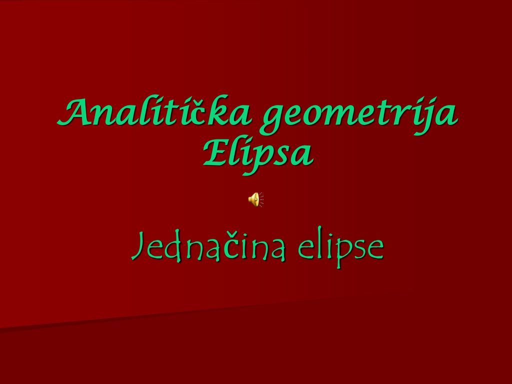 Analitička geometrija Elipsa