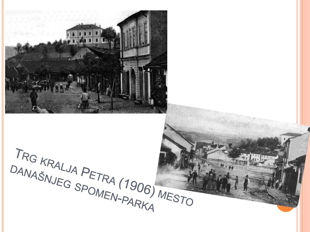 Trg kralja Petra (1906) mesto današnjeg spomen-parka