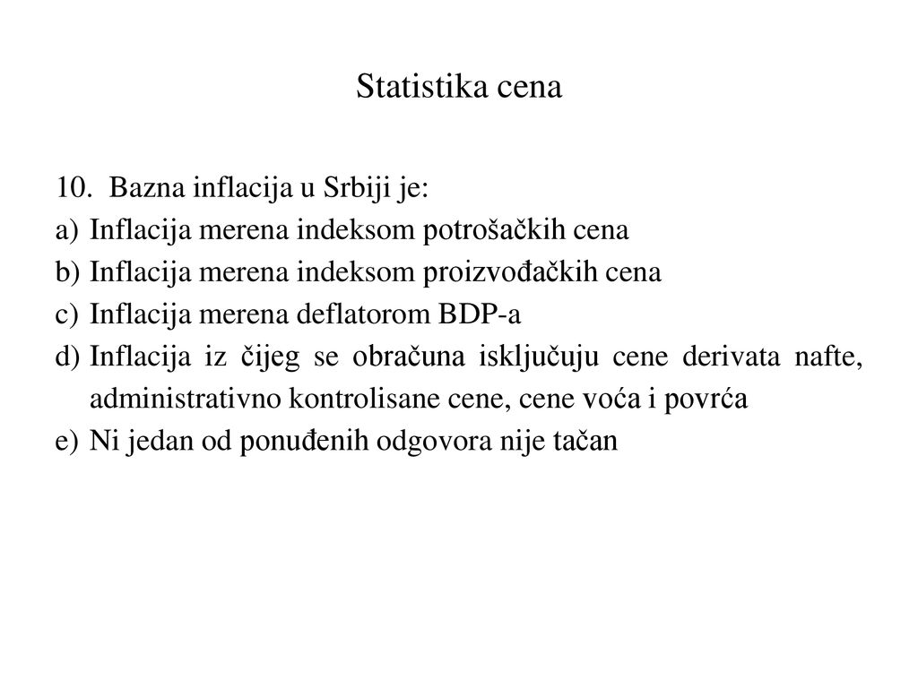 Statistika cena 10. Bazna inflacija u Srbiji je:
