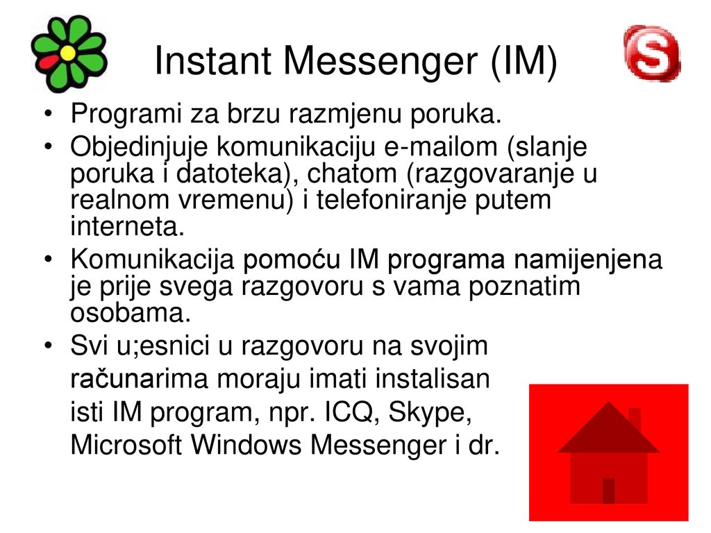 Instant Messenger (IM)