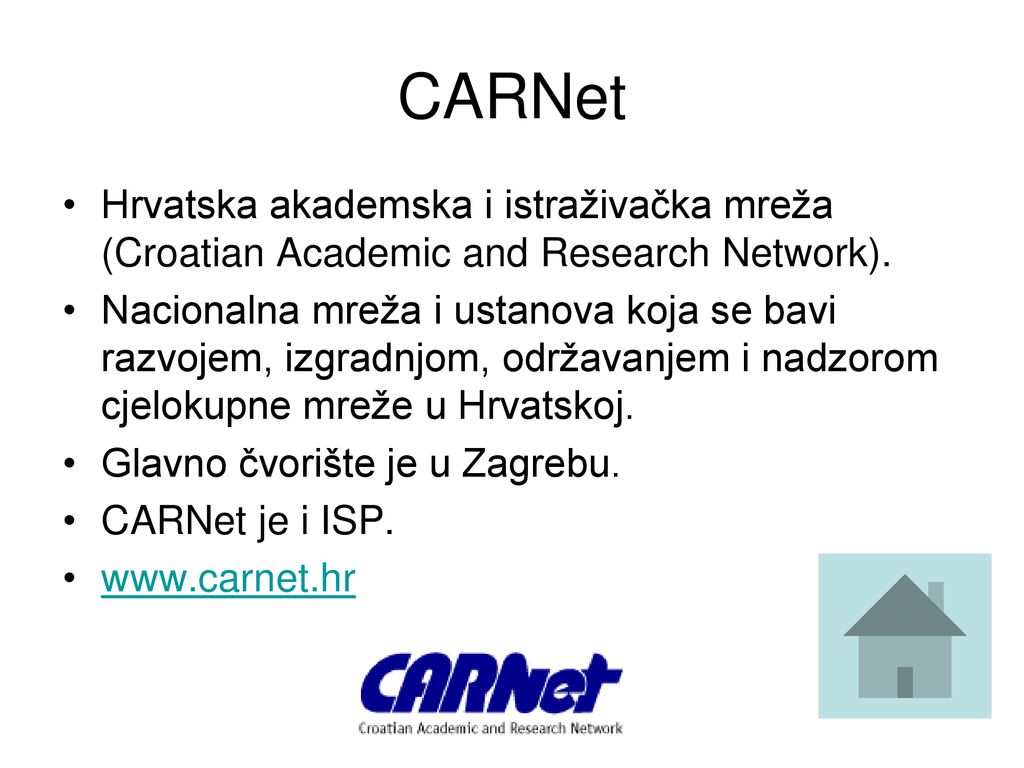 CARNet Hrvatska akademska i istraživačka mreža (Croatian Academic and Research Network).