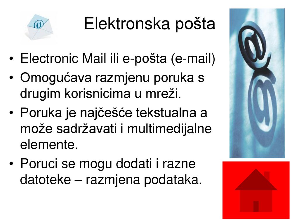 Elektronska pošta Electronic Mail ili e-pošta ( )