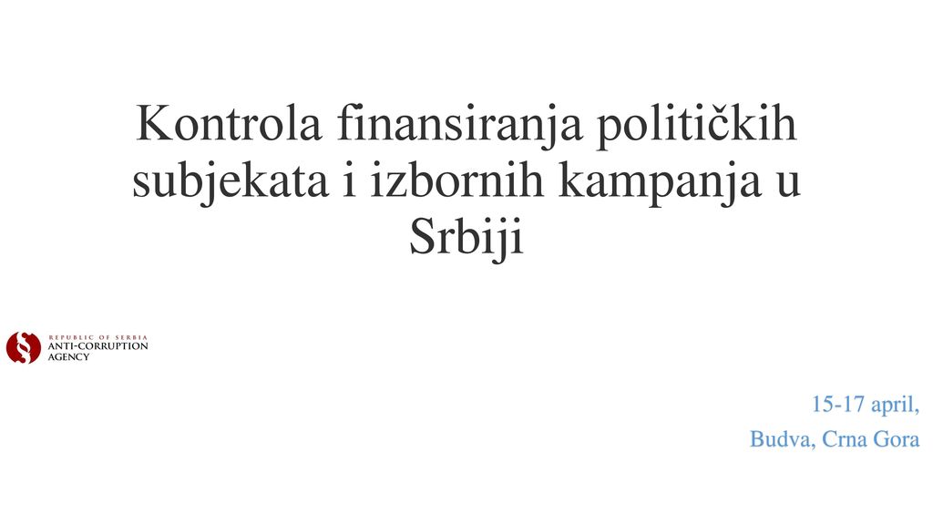Kontrola finansiranja političkih subjekata i izbornih kampanja u Srbiji