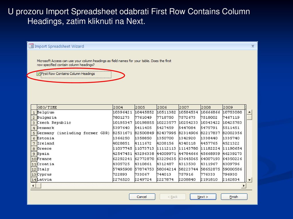 U prozoru Import Spreadsheet odabrati First Row Contains Column Headings, zatim kliknuti na Next.