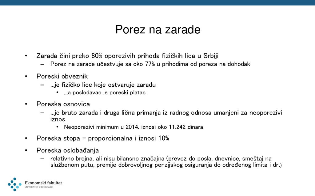 Porez na zarade Zarada čini preko 80% oporezivih prihoda fizičkih lica u Srbiji.