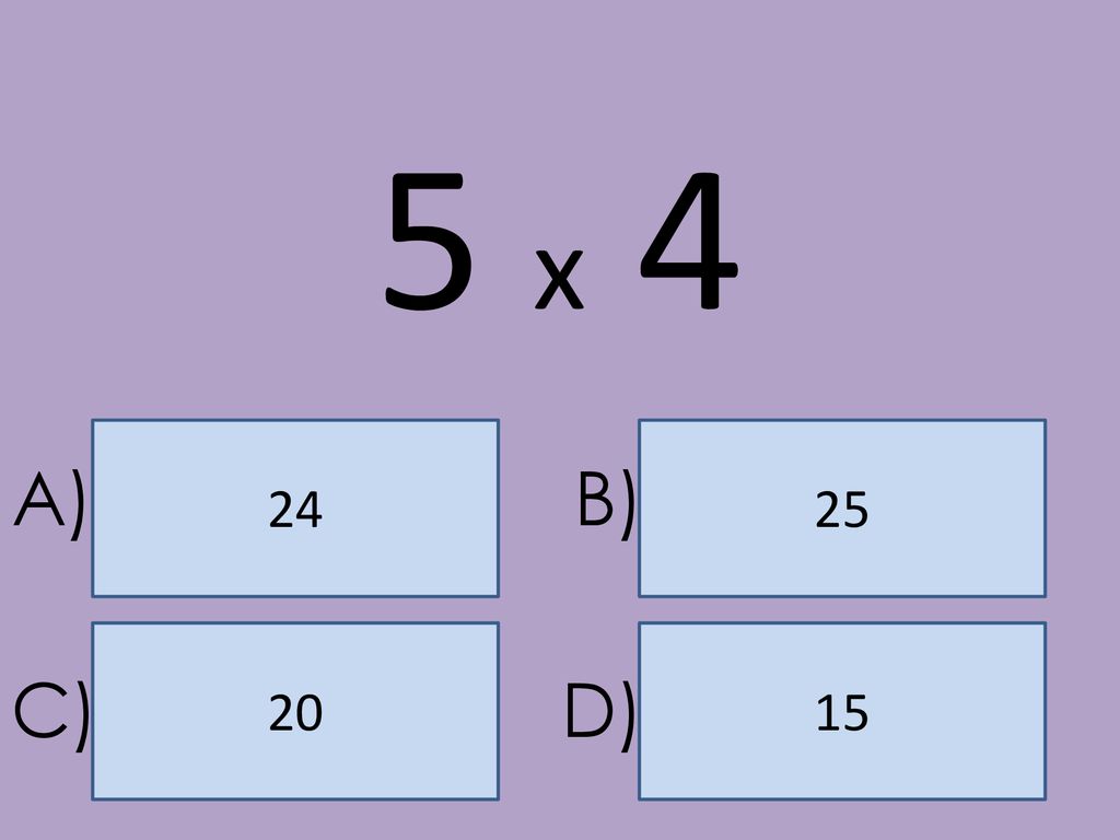 5 x A) B) C) D)