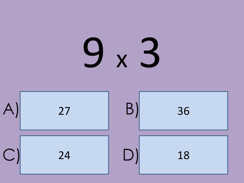 9 x A) B) C) D)