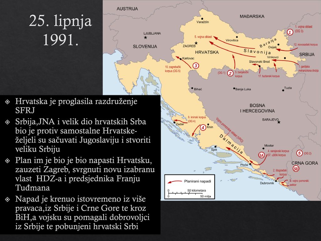 25. lipnja Hrvatska je proglasila razdruženje SFRJ