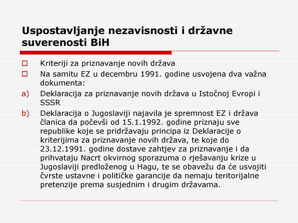 Uspostavljanje nezavisnosti i državne suverenosti BiH