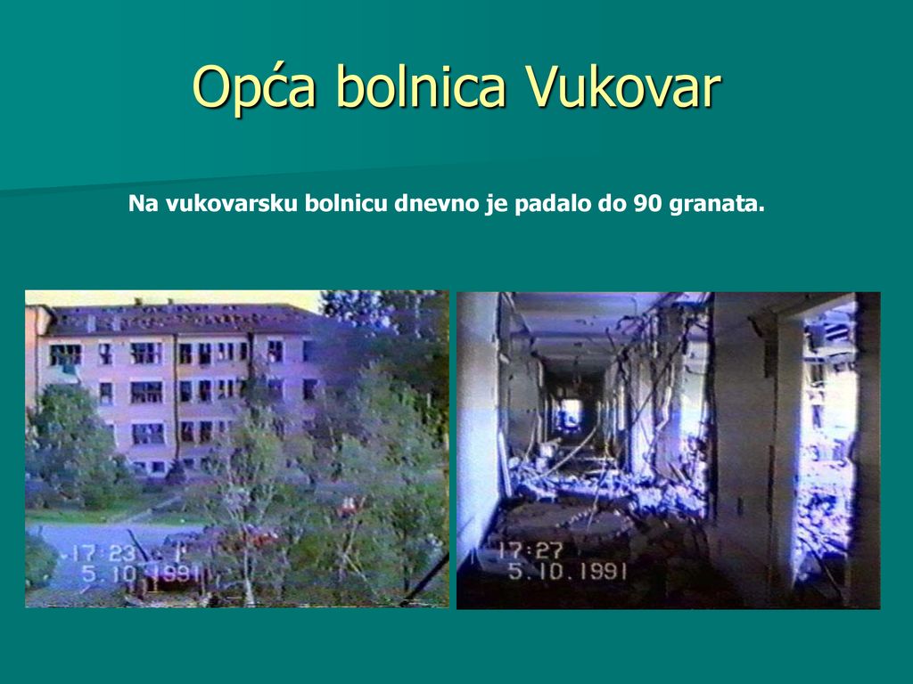 Opća bolnica Vukovar Na vukovarsku bolnicu dnevno je padalo do 90 granata.