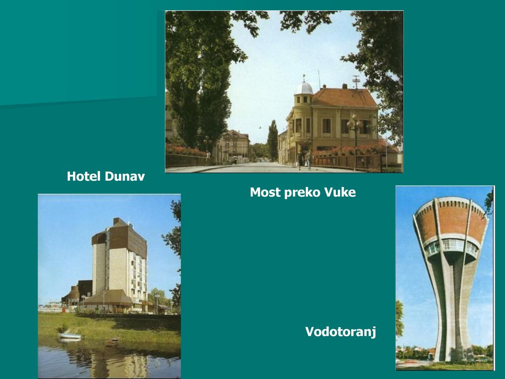 Hotel Dunav Most preko Vuke Vodotoranj