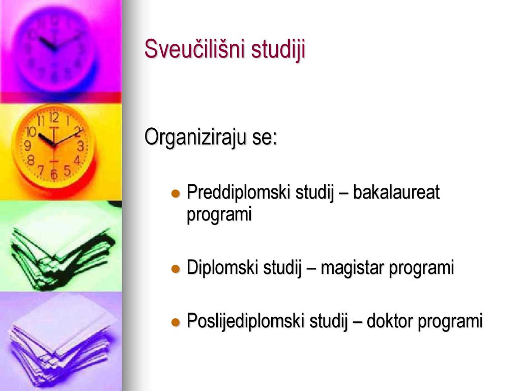 Sveučilišni studiji Organiziraju se: