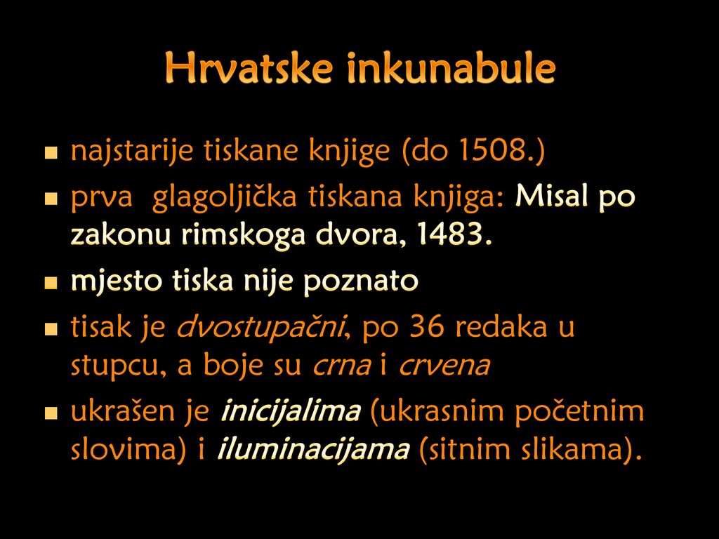 Hrvatske inkunabule najstarije tiskane knjige (do 1508.)