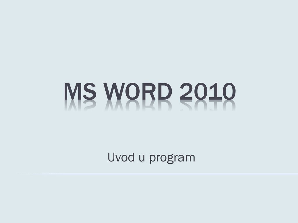 Ms Word 2010 Uvod u program