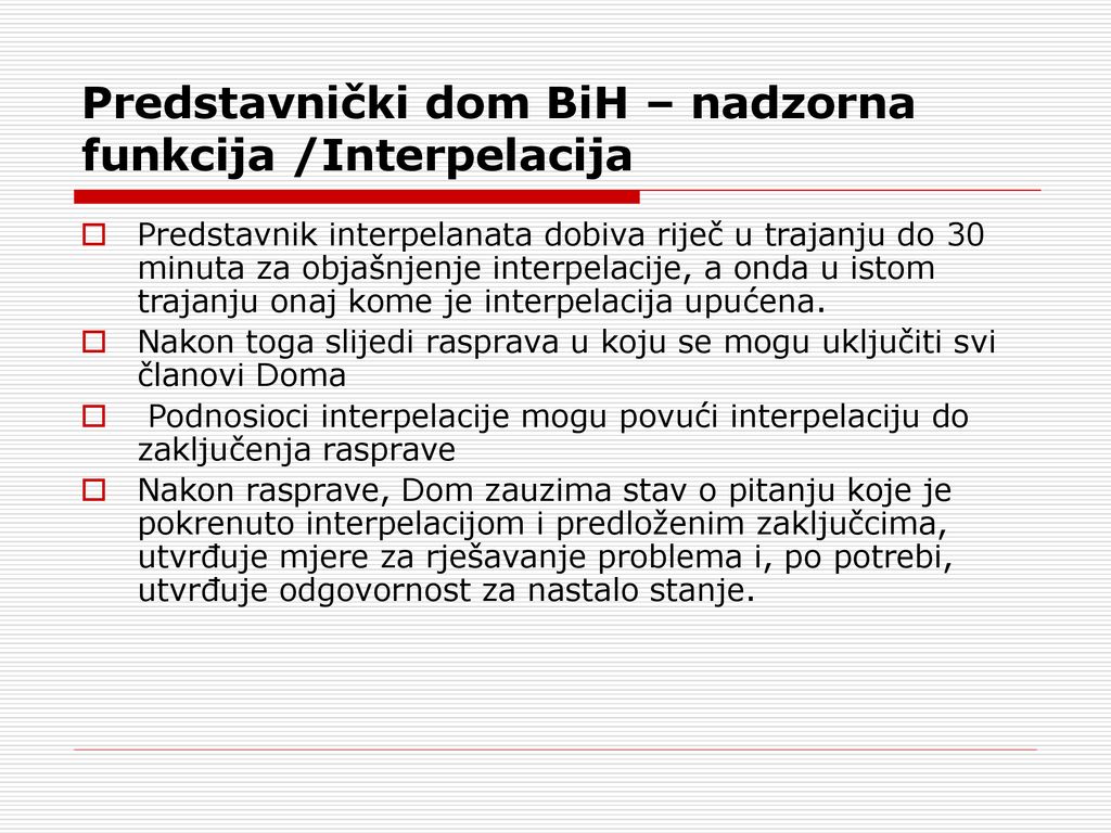 Predstavnički dom BiH – nadzorna funkcija /Interpelacija