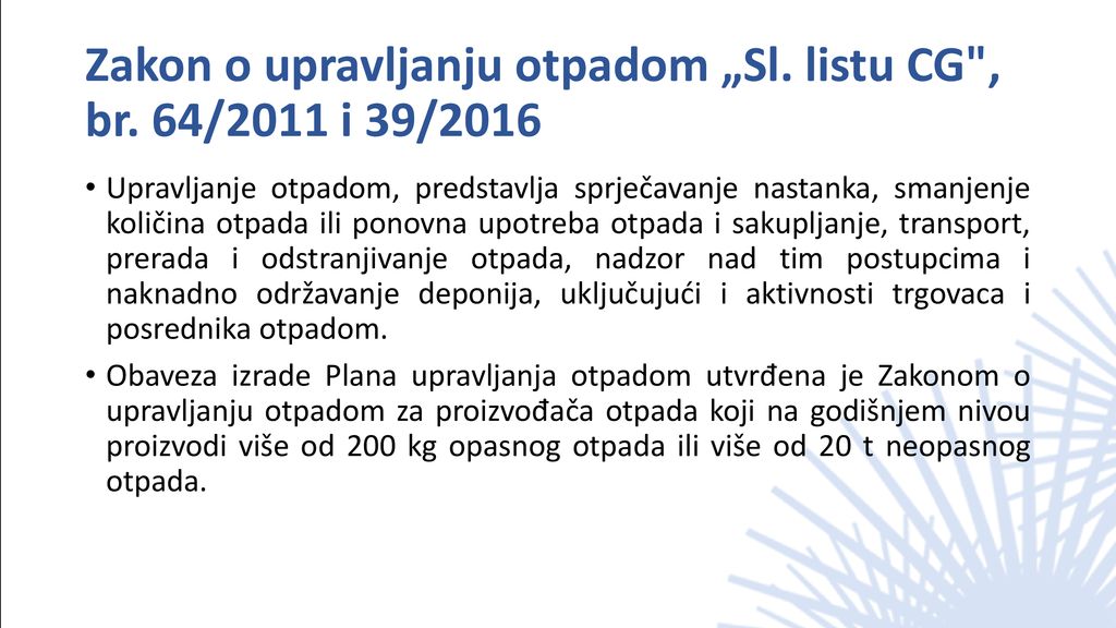 Zakon o upravljanju otpadom „Sl. listu CG , br. 64/2011 i 39/2016